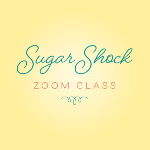 Sugar Shock Zoom Class